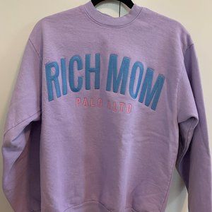 Rich Mom Palo Alto Crewneck